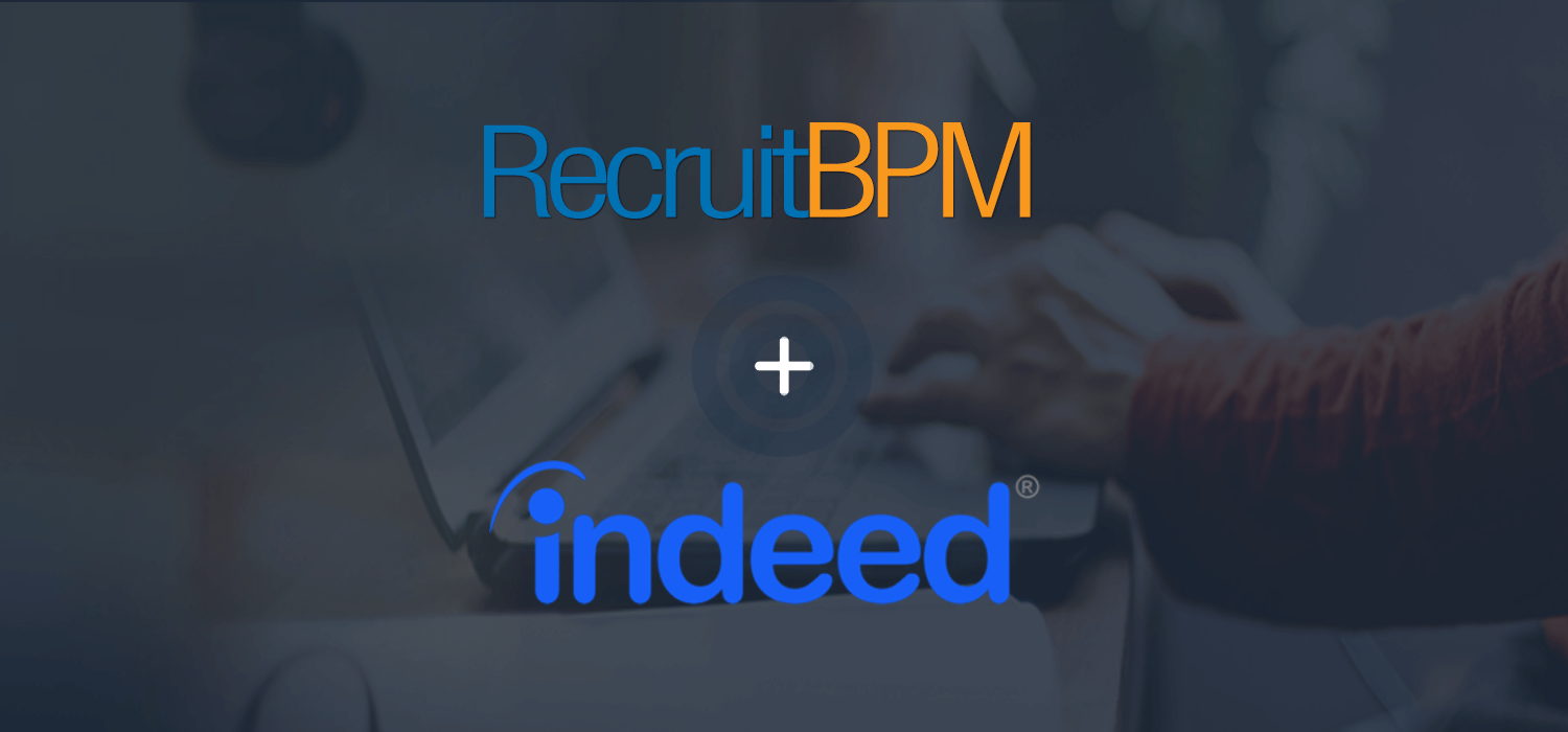 RecruitBPM Integrates With Indeed to Speed Up Hiring for Recruiters