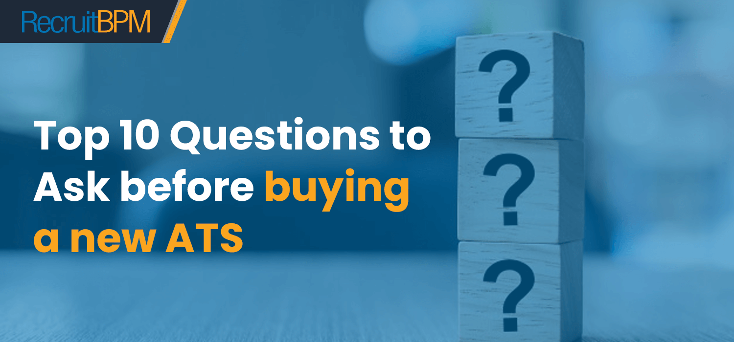 Top 10 Questions You Need to Ask the Vendor Before Purchasing a New ATS