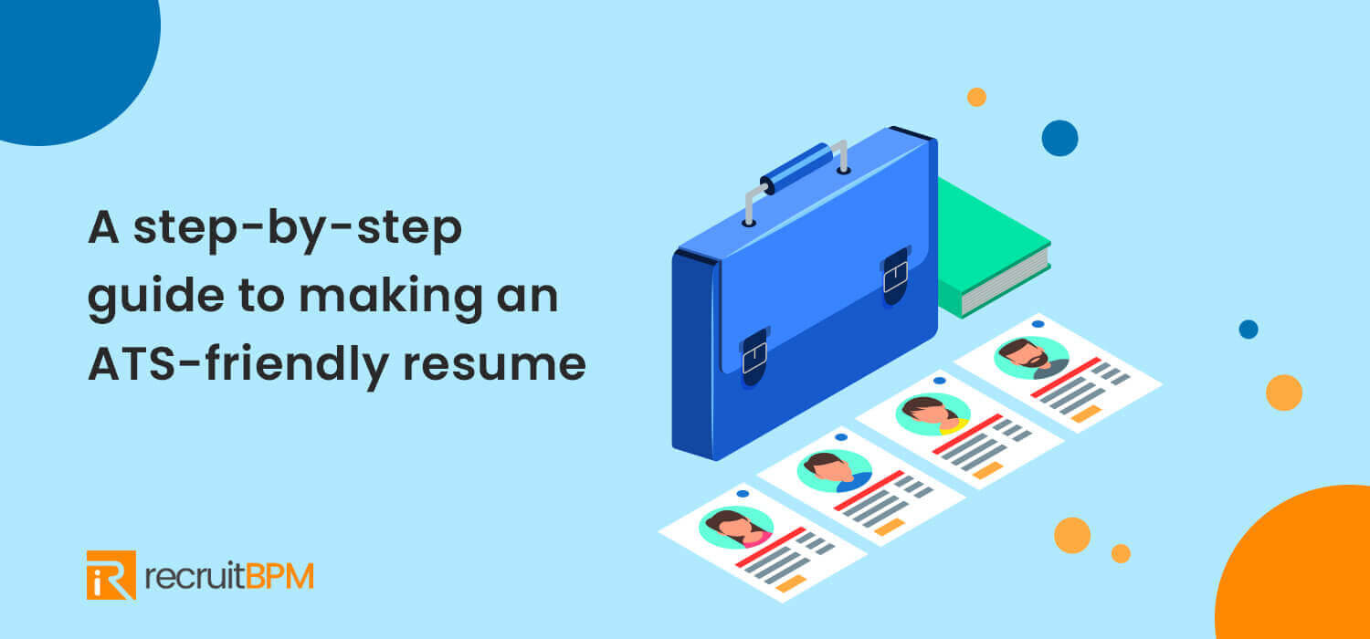 ATS Compliant Resume: Step-by-step guide how to make a ATS friendly resume