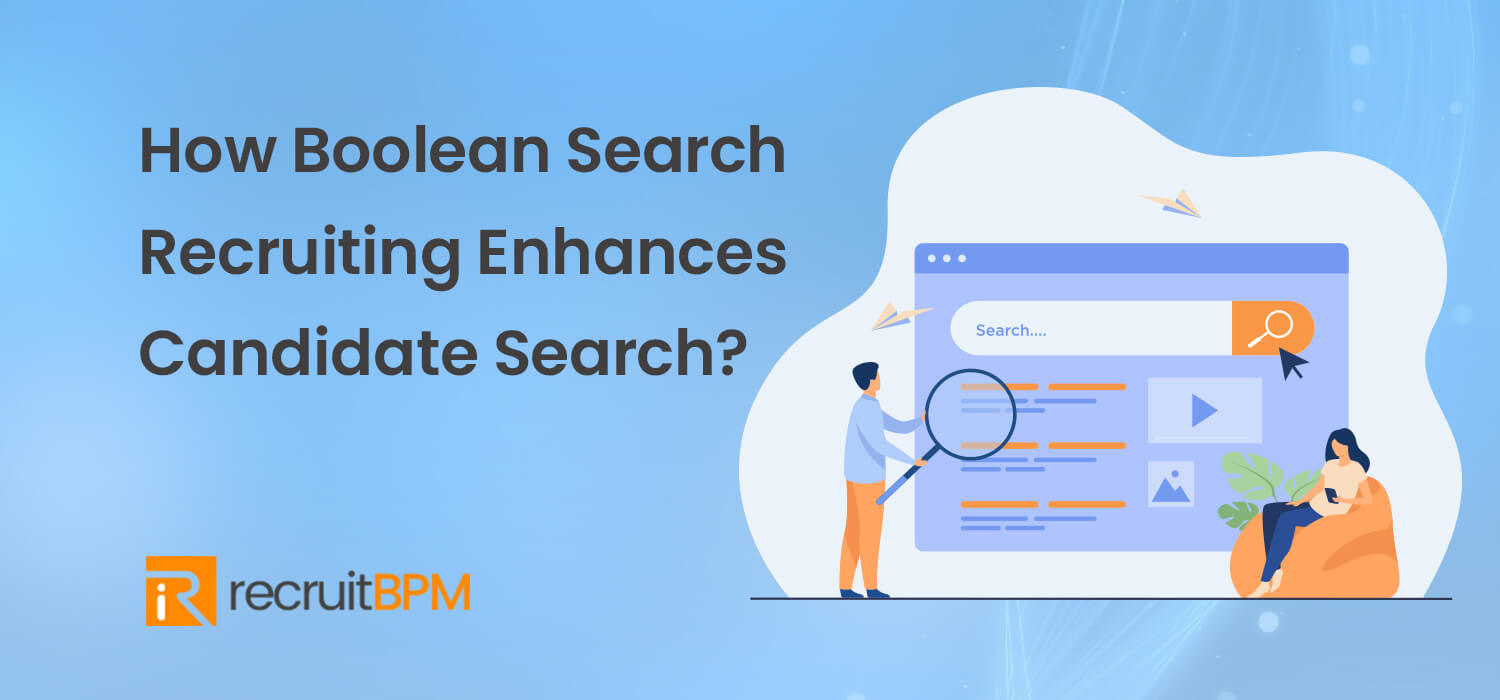 How Boolean Search Recruiting Enhances Candidate Search?