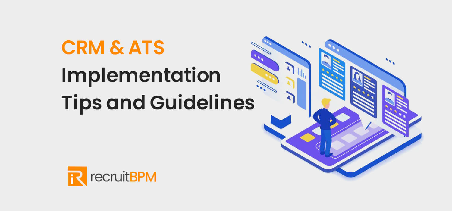 CRM & ATS Implementation Tips and Guidelines