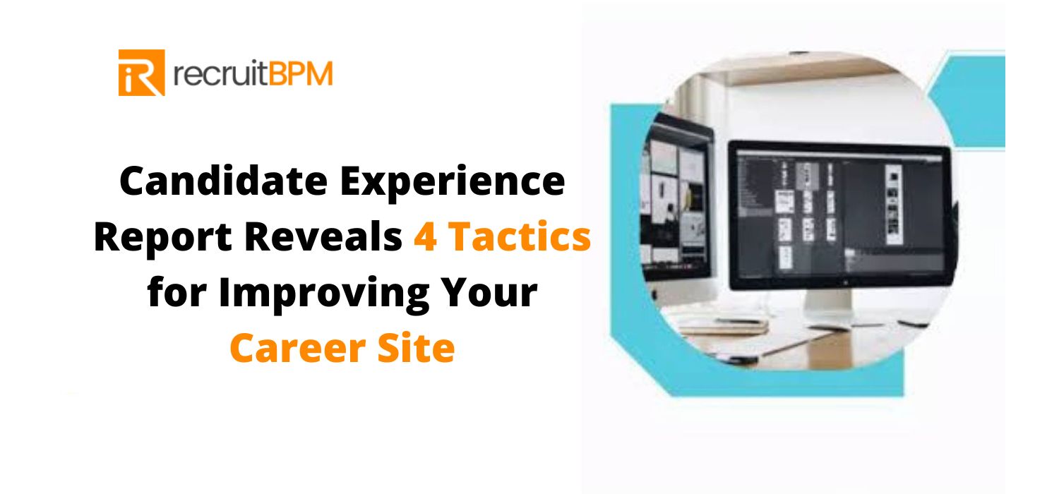 Candidate Experience Analytics Highlight Best Practices to Improve your Career Site