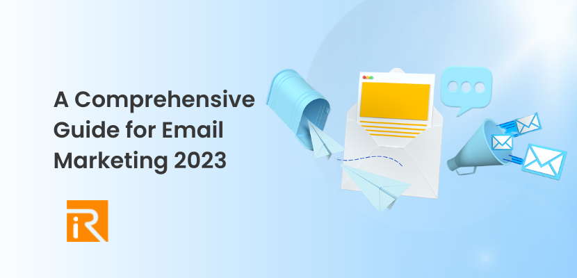 The Complete Guide to Effective Marketing Emails