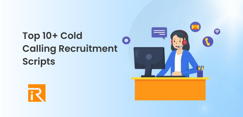 Top 10+ Cold Calling Scripts for Recruiters