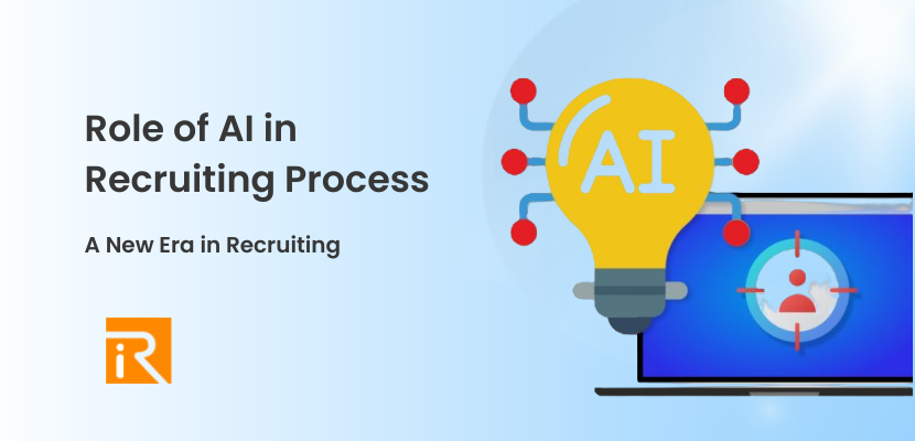 Role of AI in Recruiting Process: A New Era in Recruiting