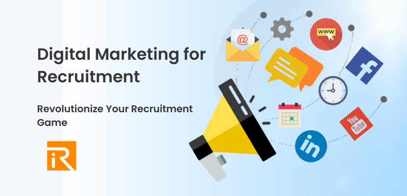 How Digital Marketing Can Revolutionize Your Recruitment Game