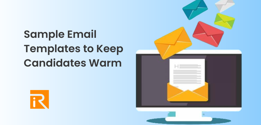 Sample Email Templates to Keep Candidates Warm
