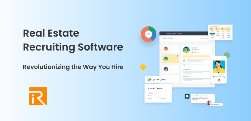 Real Estate Recruiting Software: Revolutionizing the Way You Hire