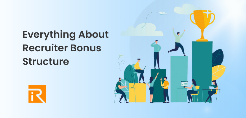 Everything About Recruiter Bonus Structure