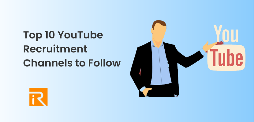 Top 10 YouTube Recruitment Channels to Follow in 2023