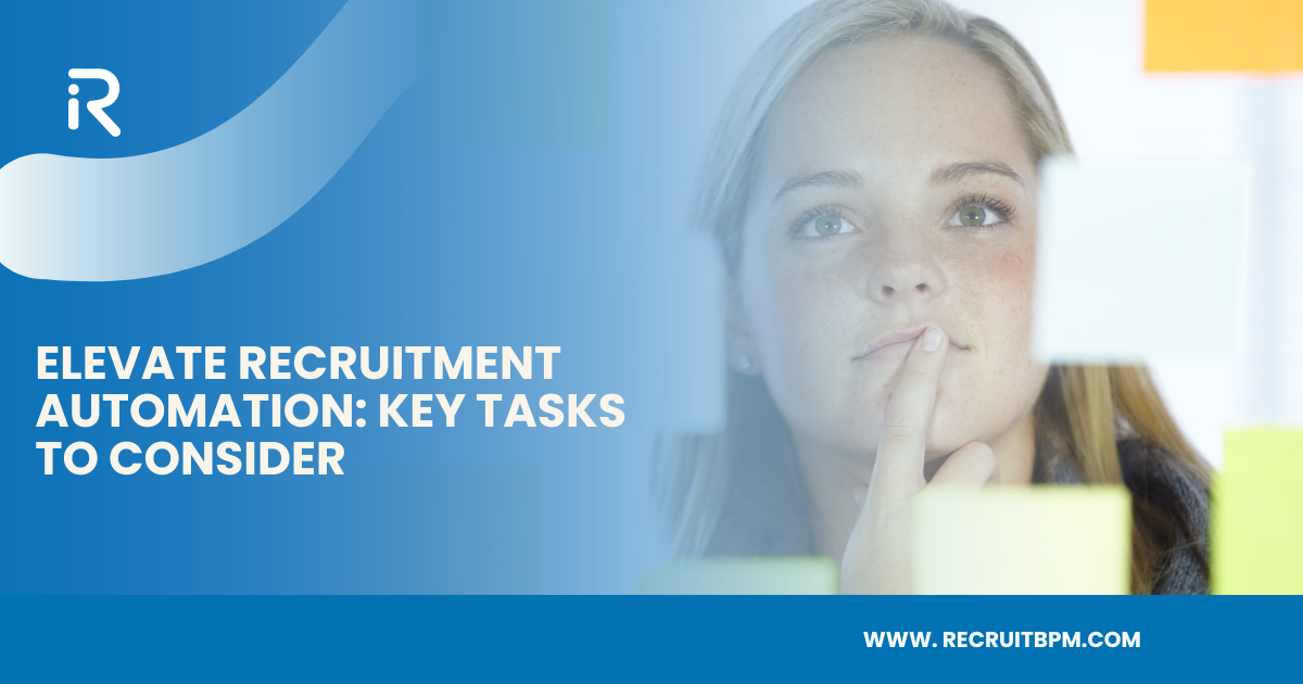 ﻿Elevate Recruitment Automation: Key Tasks to Consider