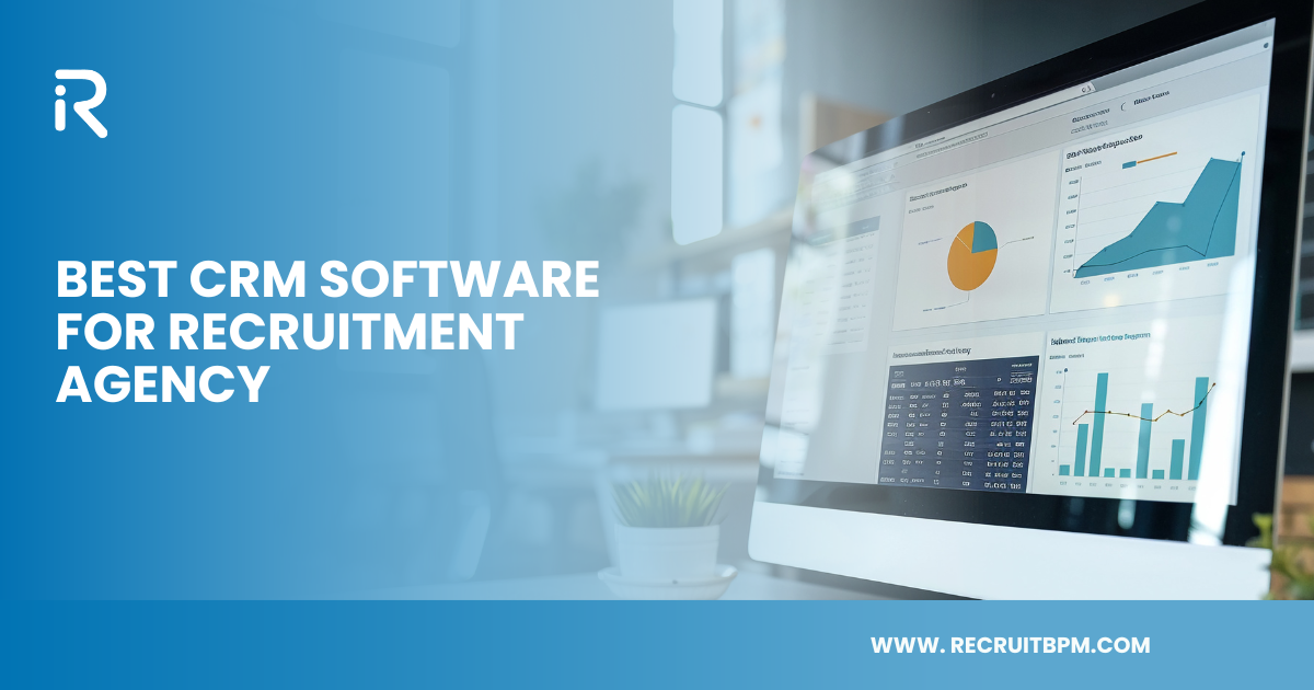Best CRM Software for Recruitment Agency